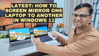 Latest : How to mirror one laptop screen to another in Windows 11 | Pr