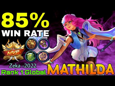 85% Win Rate Mathilda MVP Support! - Top 1 Global Mathilda by Zeka -2022 - Mobile Legends