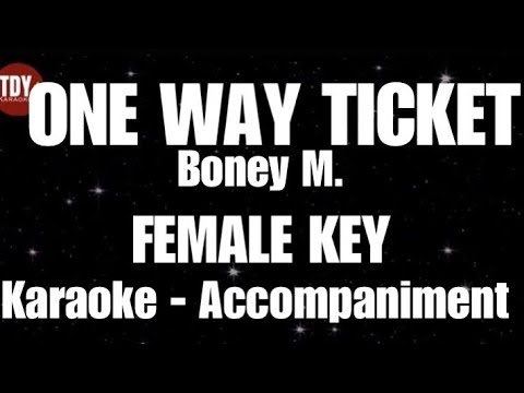 ONE WAY TICKET | Boney M  • FEMALE KEY  • KARAOKE | ACCOMPANIMENT