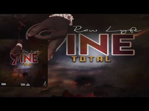 Raw Lyfe - 9ine Total (Official Audio)