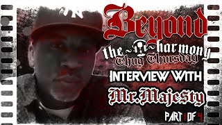 Mr. Majesty Interview - EP 35/ Part 1 of 4