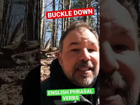 ENGLISH PHRASAL VERB: BUCKLE DOWN