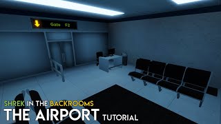 The Airport Tutorial  - Roblox Shrek In The Backrooms