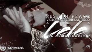 Q.E.P.D Lele El Arma Secreta Feat Mala Fama - Corazon Vacio (RIP LeLe)