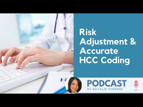 Risk Adjustment and Accurate HCC Coding | Podcast