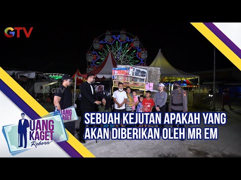 Sebuah Kejutan Apakah Yang Akan Diberikan Oleh Mr EM  | Uang Kaget | Eps 488
