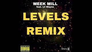 Meek Mill - Levels Remix (feat. Lil Wayne)