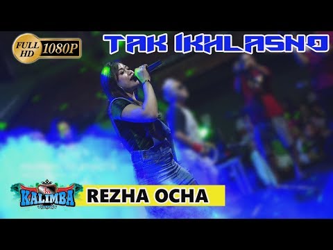 TAK IKHLASNO terbaru REZHA OCHA - OM KALIMBA MUSIC - LIVE PESONA GANDEKAN SURAKARTA 2019