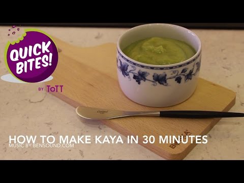 Quick Bites How to make Kaya in 30 Minutes