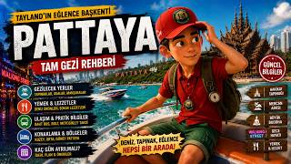 Pattaya Gezi Rehberi 2026 | Gezilecek Yerler, Ulaşım, Nerede Kalınır ve Kaç Gün?