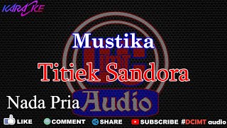 Download lagu Karaoke Mustika Titiek Sandora Nada Pria DCIMT Audio mp3