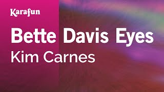 Karaoke Bette Davis Eyes - Kim Carnes *