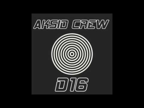 Aksid Crew - Roue Libre [HQ]