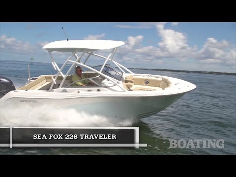 Sea Fox 226 Traveler review by Boating Magazine