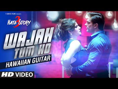 WAJAH TUM HO Full Video Song | HATE STORY 3 | (Hawaiian Guitar) Instrumental By Rajesh Thaker
