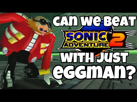 Can We Beat Sonic Adventure 2 ONLY Using Eggman (With NO Mech)