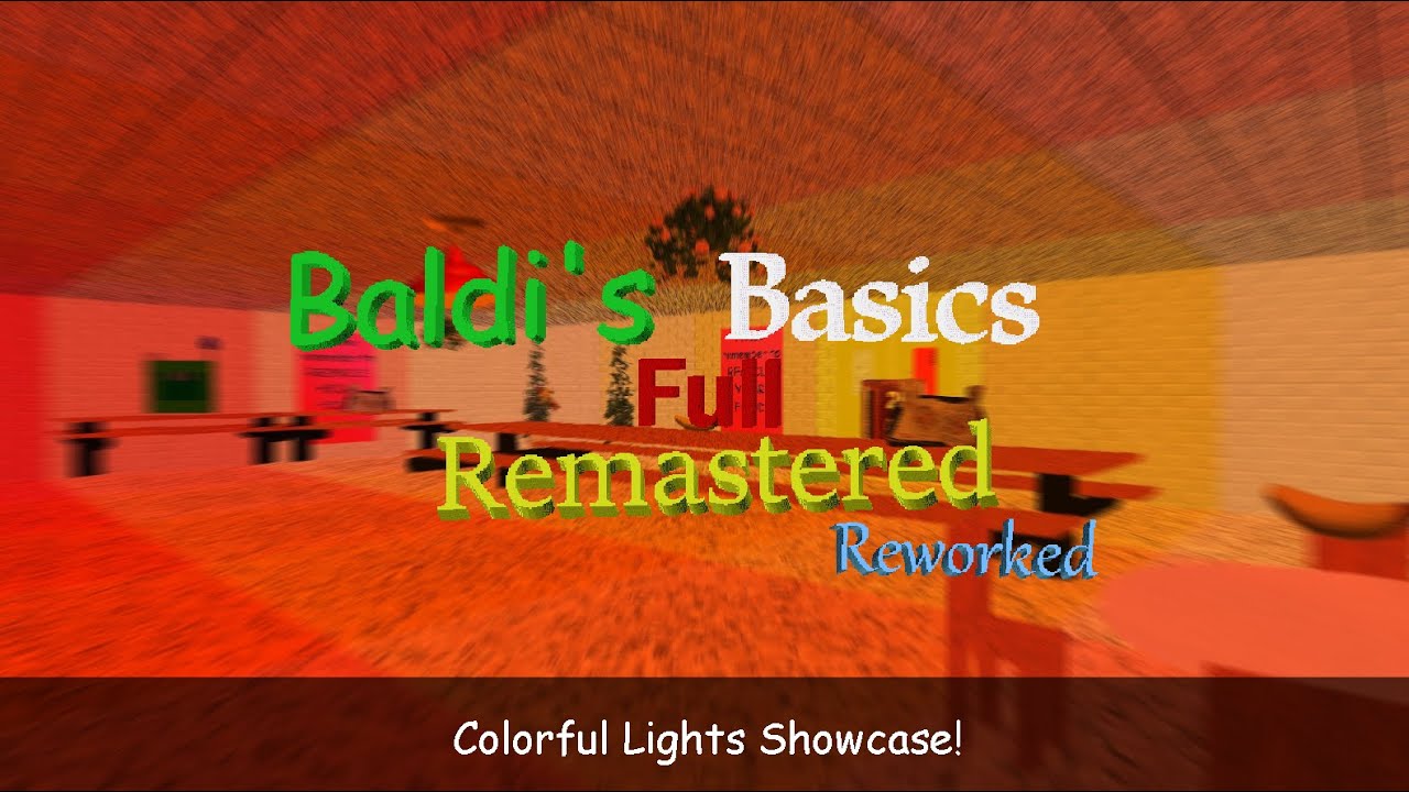 Colorful Lights! - Baldi's Basics Full Remastered Reworked