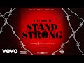 Vybz Kartel - Stand Strong (Official Audio)