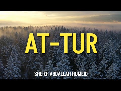 52. SURAH AT-TUR | TARAWEEH 2025 | SHEIKH ABDALLAH HUMEID