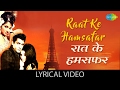 Raat Ke Hamsafar With Lyrics रात के हमसफ़र गाने के बोल An Ev
