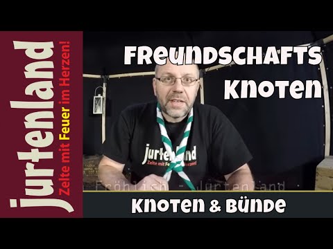 Der Freundschaftsknoten - Jurtenland