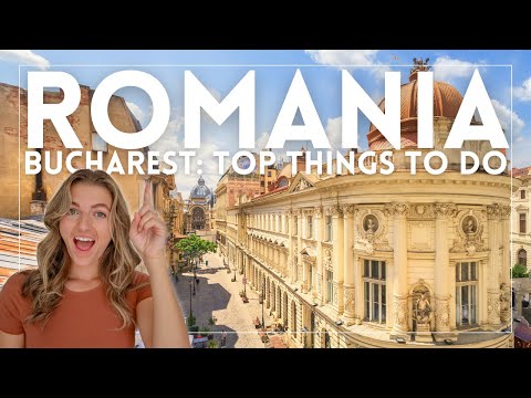 Top Things to Do in Bucharest, Romania: 2-Day Bucharest Itinerary