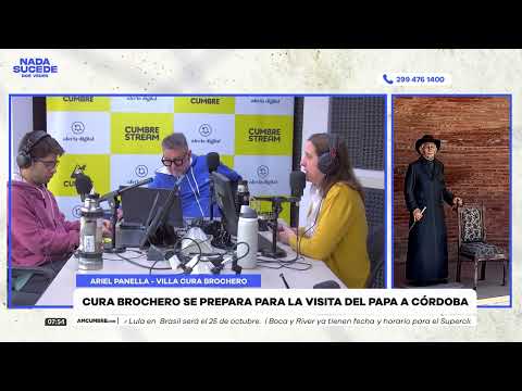 CURA BROCHERO: 40 MIL PEREGRINOS y la visita del Papa a Córdoba | NADA SUCEDE DOS VECES