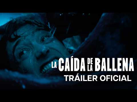 La Caída de la Ballena | Tráiler Oficial | Doblado