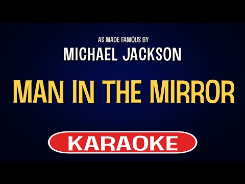 Michael Jackson - Man In The Mirror (Karaoke Version)