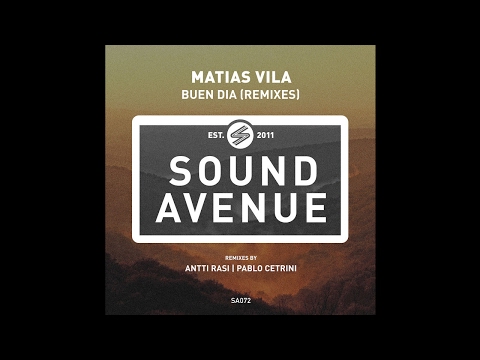 Matias Vila - Buen Dia [Sound Avenue]