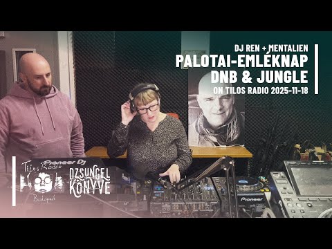 DJ Ren + Mentalien - [Palotai-emléknap] DNB + JUNGLE on Tilos Radio 2025-11-18