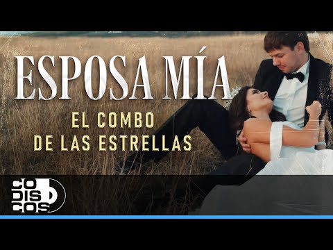 Esposa Mía, El Combo De Las Estrellas - Video