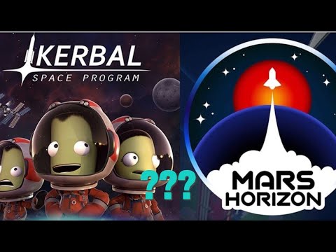 Mars Horizon or Kerbal Space Program: Which One is Right for You?
