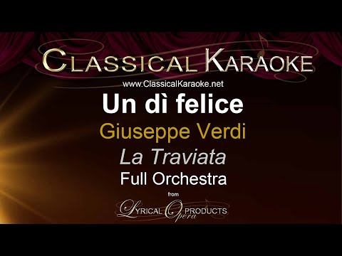 Un dì felice (duet), La Traviata, Verdi, Full Orchestral Karaoke