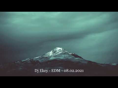 Dj Ekey - EDM - 08.02.2021