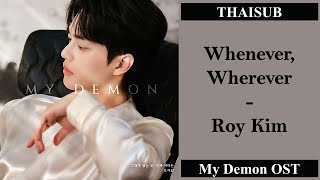 Download lagu [THAISUB/ซับไทย] Roy Kim (로이킴) - Whenever, Wherever (그대가 있는 곳, 언제 어디든) | My Demon (마이데몬) OST Part 2 mp3