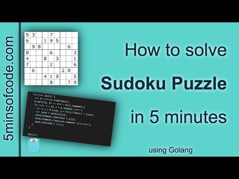 Sudoku solver in 5 mins - Go lang - 5minsofcode.com