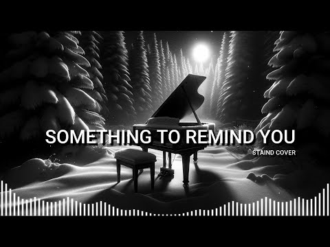 Something To Remind You - Staind (Cover)