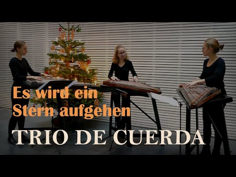 TRIO DE CUERDA: Es wird ein Stern aufgehen (Claudia Höpfl, Sarah Luisa Wurmer, Tabea Marie Wurmer)