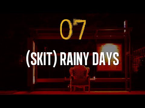 Video thumbnail for (Skit) Rainy Days