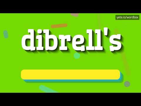 DIBRELL'S - HOW TO PRONOUNCE IT!?