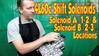 4L60E 4L65E Transmission 1-2 2-3 A & B Shift Solenoid Locations. 93-up