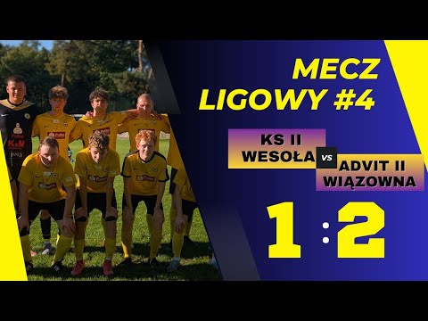 📺 KS II WESOŁA 🆚 ADVIT II WIĄZOWNA ⚽🔥 #football @KSWesołatv 