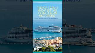 Things I Wish I Knew Before Going on an MSC Cruise | acaponeconnection.com
