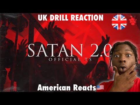 American Reacts to UK Drill! Official TS - Satan 2.0 (Official Video) #UKDrill