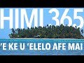 Himi 365 E Ke U Elelo Afe Mai