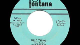 1966 HITS ARCHIVE: Wild Thing - Troggs (a #1 record--mono 45)