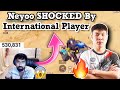 Neyoo *SHOCKED* By 4MV EAST Gameplay | International Gameplay 💥