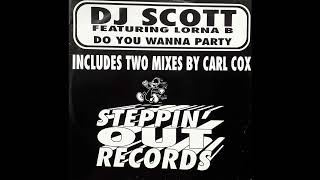 DJ Scott Featuring Lorna B - Do You Wanna Party (DJ Scott's Techno Mix)