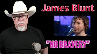 James Blunt - No Bravery || REACTION VIDEO